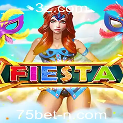Descubra o Jogo de Azar Fiesta e a Empolgante Dinâmica do 75bet